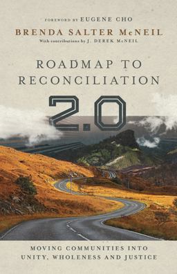Roadmap to Reconciliation 2. 0 Moving Communities into Unity, Wholeness and Justice  9780830848126 Front Cover