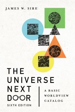 Universe Next Door A Basic Worldview Catalog  9780830849383 Front Cover