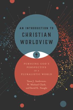 Introduction to Christian Worldview  9780830851232 Front Cover