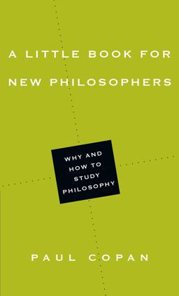 Little Book for New Philosophers Why and How to Study Philosophy  9780830851478 Front Cover