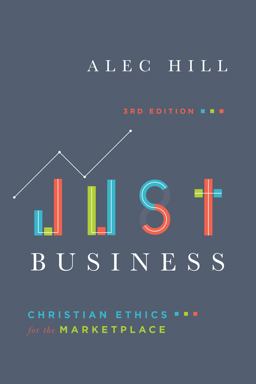 Just Business: Christian Ethics for the Marketplace  9780830851980 Front Cover