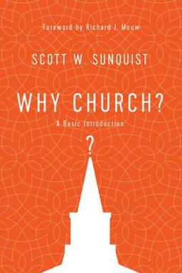 Why Church? A Basic Introduction  9780830852383 Front Cover