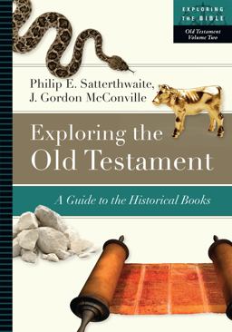 Exploring the Old Testament: A Guide to the Historical Books  9780830853106 Front Cover