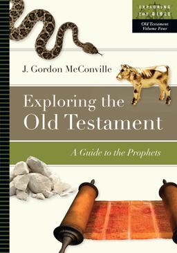 Exploring the Old Testament: A Guide to the Prophets  9780830853120 Front Cover