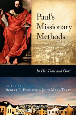 Paul's Missionary Methods In His Time and Ours  9780830857074 Front Cover