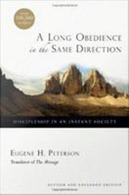 A Long Obedience in the Same Direction