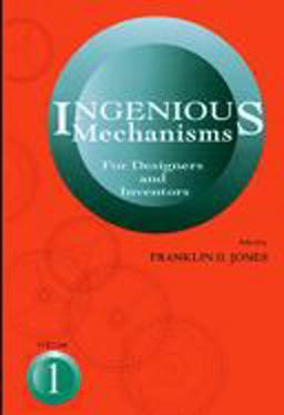 Ingenious Mechanisms: Vol I