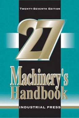 Machinery's Handbook 27th 9780831127008 Front Cover