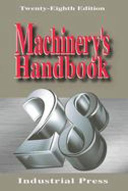 Machinery's Handbook 28th 9780831128012 Front Cover