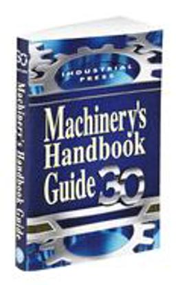 Machinery's Handbook Guide 30th 9780831130947 Front Cover