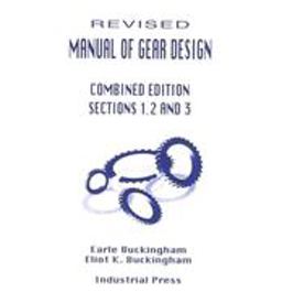 Manual of Gear Design (Revised) Combined Edition, Volumes 1, 2 And 3