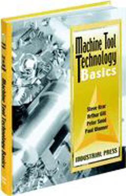 Machine Tool Technology Basics  9780831131340 Front Cover