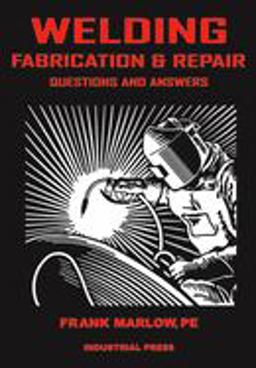 Welding Fabrication and Repair Questions and Answers  9780831131555 Front Cover