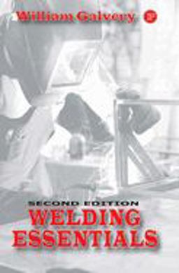 Welding Essentials 2nd 9780831133016 Front Cover
