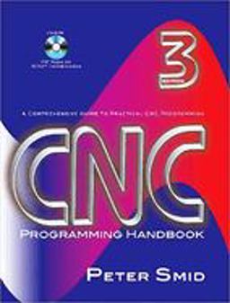 CNC Programming Handbook 3rd 9780831133474 Front Cover