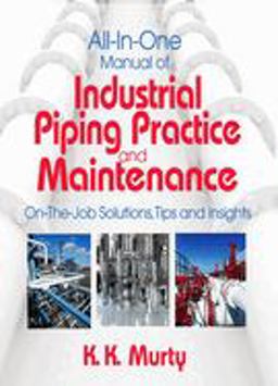 All-In-One Manual of Industrial Piping Practice and Maintenance  9780831134143 Front Cover