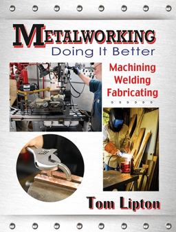 Metalworking Doing It Better  9780831134761 Front Cover