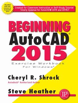 Beginning AutoCADï¿½ 2015  9780831134976 Front Cover