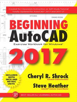 Beginning Autocad 2017 Exercise Workbook:  9780831136024 Front Cover