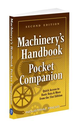 Machinery's Handbook Pocket Companion Quick Access to Basic Data and More from the 31st Edition 2nd 9780831144319 Front Cover