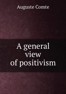 General View of Positivism