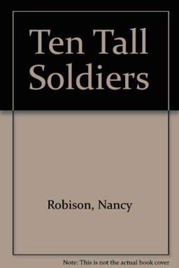 Ten Tall Soldiers