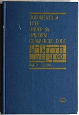 Documents of Title Under the Uniform Commercial Code