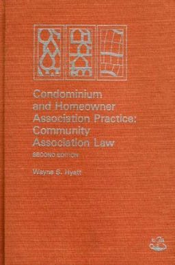 Condominium and Homeowner Association Practice 2005-06 Supplement