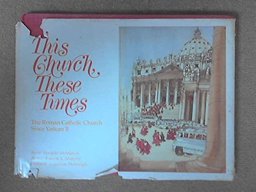 This Church, These Times