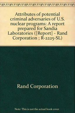 Attributes of Potential Criminal Adversaries of U.S. Nuclear Programs Attributes of Potential Criminal Adversaries of U.S. Nuclear Programs