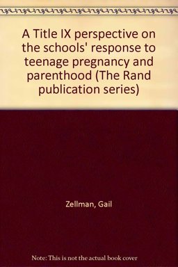 A Title IX Perspective on the Schools' Response to Teenage Pregnancy and Parenthood A Title IX Perspective on the Schools' Response to Teenage Pregnancy and Parenthood