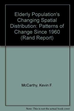 The Elderly Population's Changing Spatial Distribution The Elderly Population's Changing Spatial Distribution