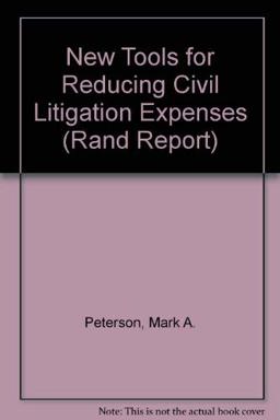 New Tools for Reducing Civil Litigation Expenses