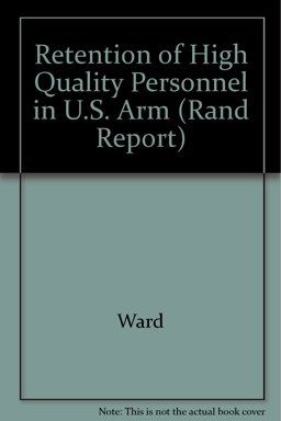 Retention of High Quality Personnel in U. S. Arm