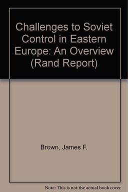Challenges to Soviet Control in Eastern Europe Challenges to Soviet Control in Eastern Europe