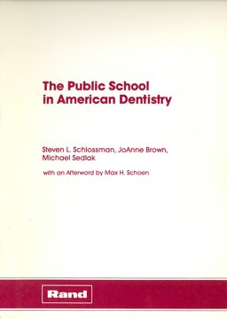 The Public School in American Dentistry The Public School in American Dentistry