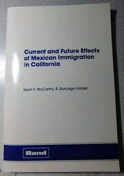 Current and Future Effects of Mexican Immigration in California Current and Future Effects of Mexican Immigration in California