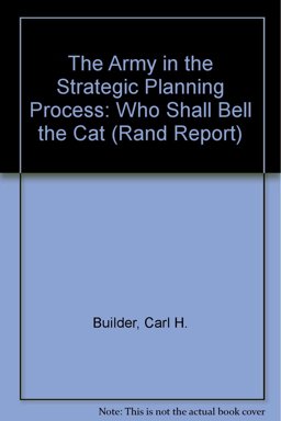 The Army in the Strategic Planning Process The Army in the Strategic Planning Process