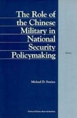 Role of the Chinese Military in National Security Policymaking  9780833024190 Front Cover