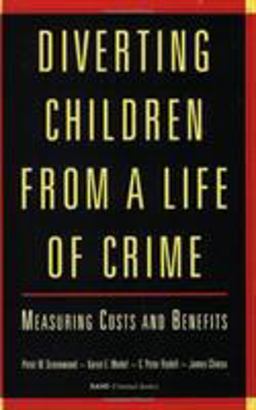 Diverting Children from a Life of Crime Diverting Children from a Life of Crime