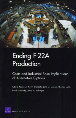 Ending F-22A Production Ending F-22A Production