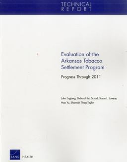 Evaluation of the Arkansas Tobacco Settlement Program Evaluation of the Arkansas Tobacco Settlement Program