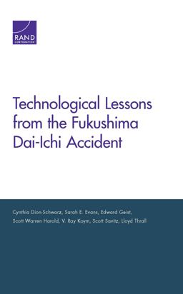 Technological Lessons from the Fukushima Dai-Ichi Accident Technological Lessons from the Fukushima Dai-Ichi Accident