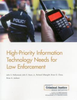 High-Priority Information Technology Needs for Law Enforcement High-Priority Information Technology Needs for Law Enforcement