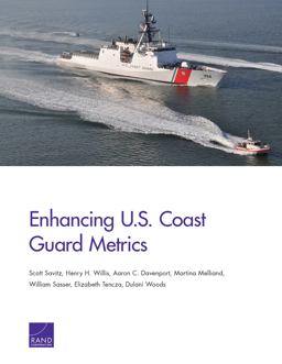 Enhancing U. S. Coast Guard Metrics