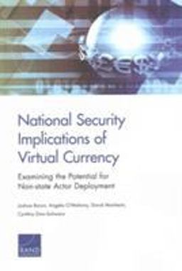 National Security Implications of Virtual Currency