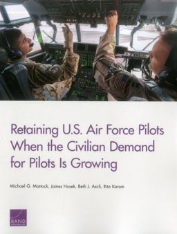 Retaining U. S. Air Force Pilots When the Civilian Demand for Pilots Is Growing