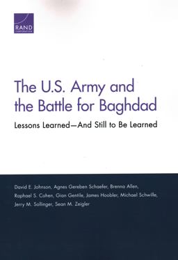 The U. S. Army and the Battle for Baghdad