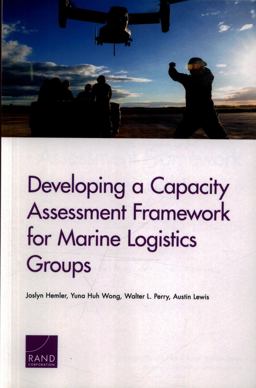 Developing a Capacity Assessment Framework for Marine Logistics Groups