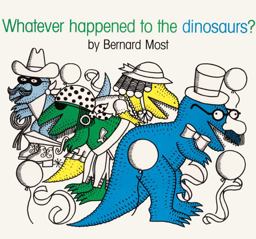 Whatever Happened to the Dinosaurs?